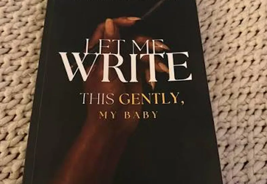 Let Me Write This Gently, My Baby close-up