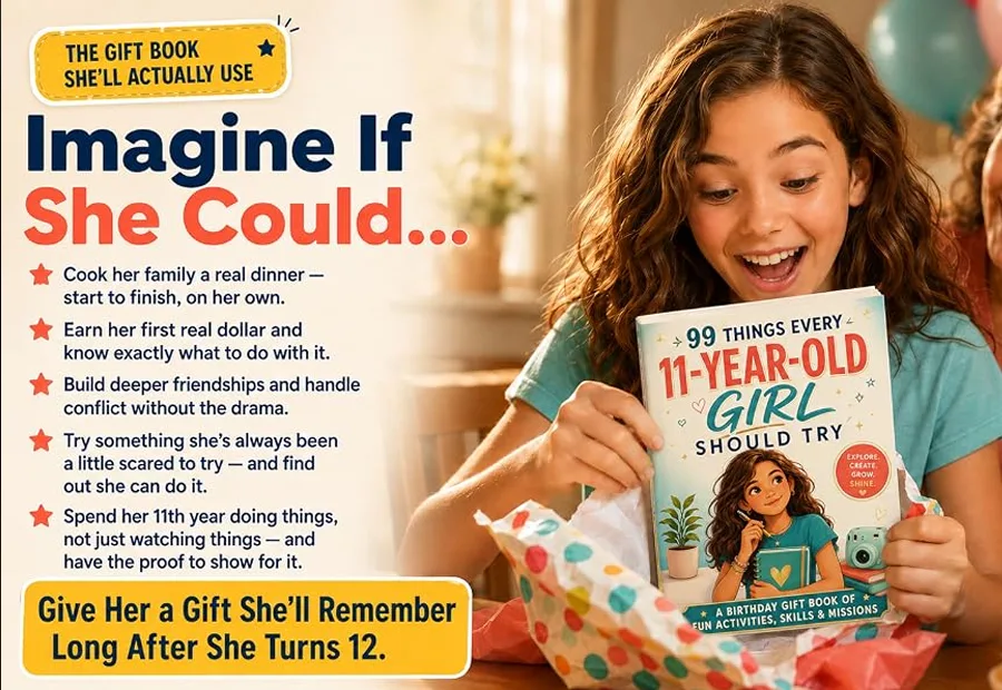 Promotional feature for 99 Things Every 11-Year-Old Girl Should Try